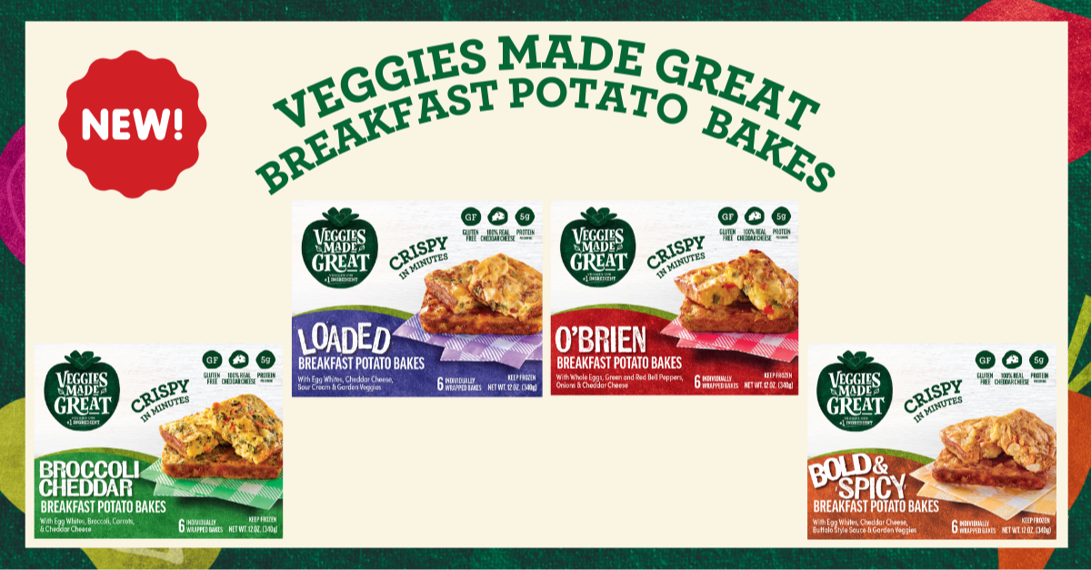 VEGGIES MADE GREAT LAUNCHES NEW BREAKFAST POTATO BAKES AT HARRIS TEETER STORES 157